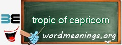 WordMeaning blackboard for tropic of capricorn